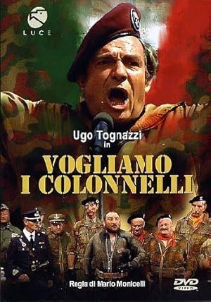 Vogliamo i colonnelli, Ugo Tognazzi, Claude Dauphin, Duilio Del Prete