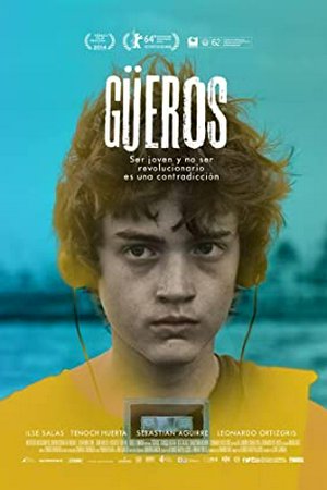 Gueros, Tenoch Huerta, Sebastián Aguirre, Ilse Salas