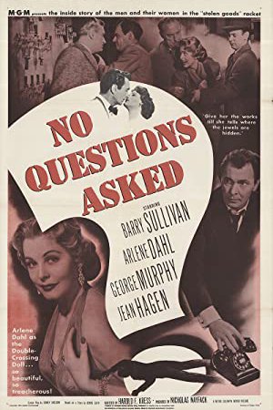 No Questions Asked, Barry Sullivan, Arlene Dahl, George Murphy