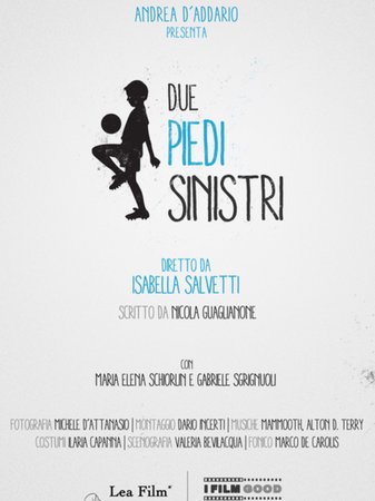 Due piedi sinistri, Maria Elena Schiorlin, Gabriele Sgrignuoli,  Francesco De Miranda, Matteo Montalto, Daniele Pasquale Trecca
