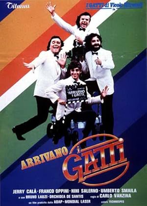 Arrivano i gatti, Jerry Calà, Umberto Smaila, Franco Oppini