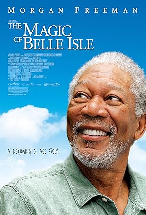 The Magic of Belle Isle, Morgan Freeman, Virginia Madsen, Madeline Carroll