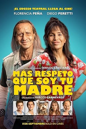 Más respeto que soy tu madre, Florencia Peña, Diego Peretti, Guillermo Arengo