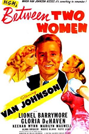 Fra due donne, Van Johnson, Lionel Barrymore, Gloria DeHaven