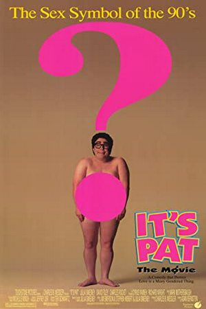 IT'S PAT, Julia Sweeney, David Foley, Charles Rocket