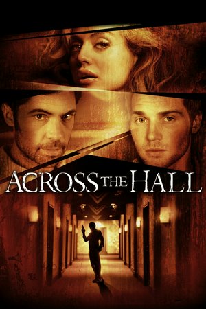 Across the Hall, Mike Vogel, Danny Pino, Brittany Murphy