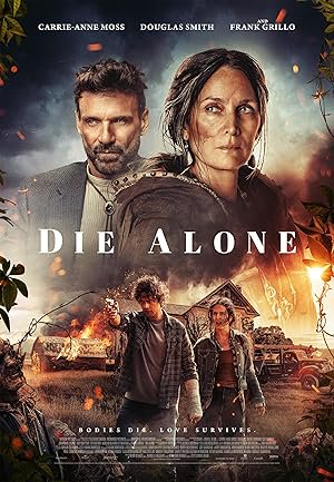 Die Alone, Carrie-Anne Moss, Douglas Smith, Frank Grillo