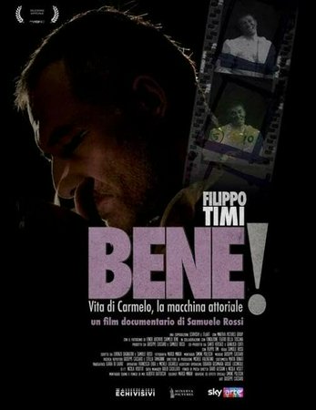 BENE! Vita di Carmelo, la macchina attoriale, Filippo Timi