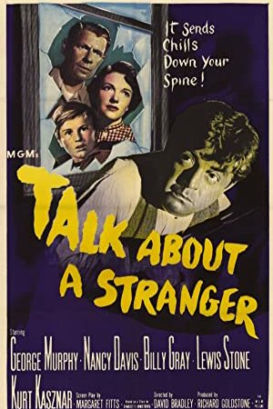 Talk About A Stranger, George Murphy, Nancy Reagan, Billy Gray