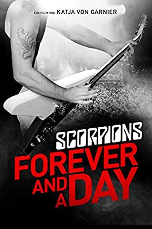 Forever and a Day: Scorpions, Klaus Meine, Rudolf Schenker, Matthias Jabs