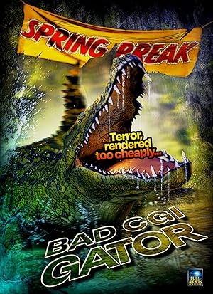 Bad CGI Gator, Michael Bonini, Maddie Lane, Ben VanderMey