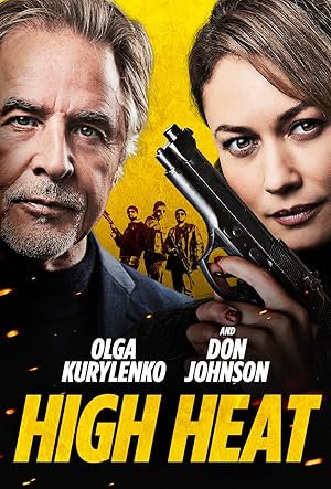 High Heat, Olga Kurylenko, Don Johnson, Dallas Page
