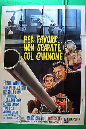 Per favore... Non Sparate col cannone, Frank Wolff, Rossella Como, Giampiero Albertini, Claudio Gora