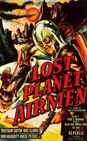 Lost Planet Airmen, Tristram Coffin, Mae Clarke, Don Haggerty