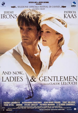 And Now Ladies & Gentlemen, Jeremy Irons, Patricia Kaas, Thierry Lhermitte