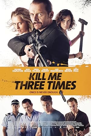 Kill Me Three Times, Simon Pegg, Teresa Palmer, Alice Braga